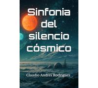 Sinfonia del silencio cósmico