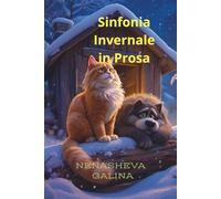 Sinfonia Invernale in Prosa: Una storia di lealtà, di un inverno sopravvissuto e di come in un capanno abbandonato