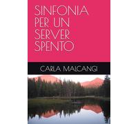 SINFONIA PER UN SERVER SPENTO