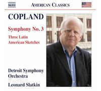 Aaron Copland – Sinfonie 3 / Three Latin Sketches – CD – NAXOS