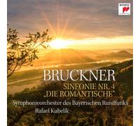 SINFONIE 4 "ROMANTISCHE" - RAFAEL KUBELIK, ANTON BRUCKNER,...) CD NEUF