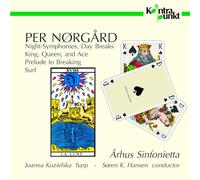 Sinfonietta Aarhus - Night-Symphonies, Day Breaks / King, Queen and Ace / Prelude to breaking