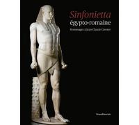 Sinfonietta Égypto-Romaine - Hommages À Jean-Claude Grenier