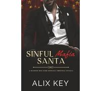 Sinful Mafia Santa: An Irish Mafia Christmas Hockey Best Friend's Little Sister Second Chance Billionaire Romance
