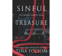 Sinful Treasure: A taboo, titillating, and sexy, historical romantasy: vampire heroes shrouded in danger and mystery, exploring their darkest carnal desires