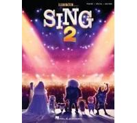 Sing 2: Music From The Motion Picture Soundtrack Arranged For Piano/Vocal/Guitar
