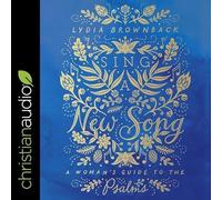 Sing a New Song: A Woman's Guide to the Psalms