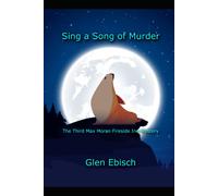 Sing A Song Of Murder: The Third Max Moran Fireside Inn Mystery: 3 (The Max Moran Fireside Inn Mysteries)