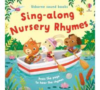 Sing-along Nursery Rhymes: An Interactive Music Book about Singing with Animal Characters, for Kindergarten Kids (Ages 1-3)