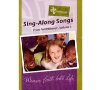 Sing-Along Songe from FaithWeaver, Volume 4 - Weave Faith Into Life