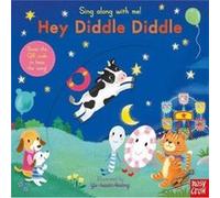 Nosy Crow – Sing Along With Me! Hey Diddle Diddle