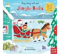 Auteur – Sing Along With Me! Jingle Bells – Nosy Crow