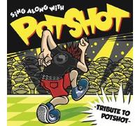 Sing Along With Potshot [Import allemand]