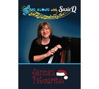 Sing Along with Susie Q - Santa's Favourites