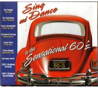 Sing and Dance to the Sensational 60's: 100% Original Artists, 100% Original Recordings