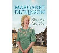 Sing As We Go (Paperback) Margaret Dickinson, (Auteur)
