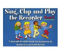 Sing, Clap And Play The Recorder Book 2 / Recueil