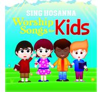 Sing Hosanna - Worship Songs For Kids [Cd]