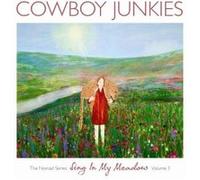 Cowboy Junkies – Sing in My Meadow – CD Digipack (Série Nomad Vol. 3)