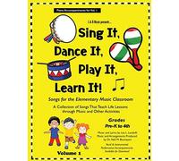 Sing It, Dance It, Play It, Learn It!