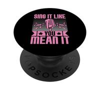Sing It Like You Mean It Karaoké PopSockets PopGrip Adhésif