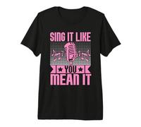 Sing It Like You Mean It Karaoké T-Shirt Haut de Gamme