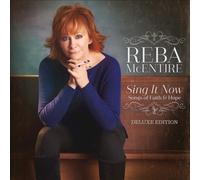 Sing It Now: Songs & Faith & Hope - Deluxe by MCENTIRE,REBA [Audio CD] NEUF