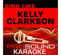 Sing Kelly Clarkson [Import]
