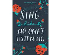 Sing Like No One's Listening