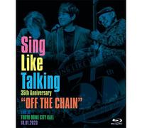 Sing Like Talking 35th Anniversary "Off The Chain" Live At Tokyo Dome City Hall 10.01.2023 () [Blu-Ray]