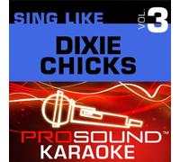 Sing Like The Dixie Chicks V. 3 [Import]