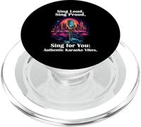 Sing Loud, Sing Proud, Sing for You, Authentic Karaoke Vibes PopSockets PopGrip pour MagSafe