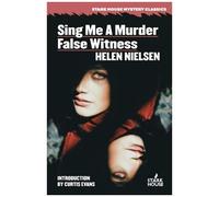Sing Me A Murder / False Witness