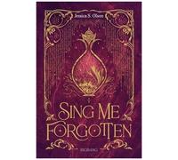 Jessica S. Olson – Sing Me Forgotten – Roman adolescent – Broché