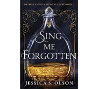 Sing Me Forgotten