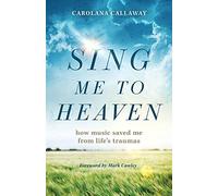 Sing Me To Heaven