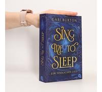 Sing me to sleep - Ein tödliches Lied | Gabi Burton Gabi BurtonGabi Burton (Auteur)