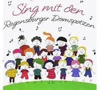 Regensburger Domspatzen & Schaumburger Märchensäng - Sing mit den Regensburger Domspatzen [Import]