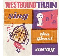 Westbound Train – Sing the Ghost Away – Vinyle 12" rouge – Cargo Records