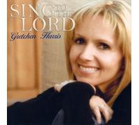 SING to the LORD by Gretchen Harris
