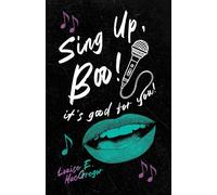 Sing Up, Boo! It's Good For You! - Louise MacGregor - Wild Skies Press - ebook (ePub) - Livre