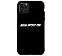 Sing with Me | Citation Musicale des années 1970 des années 2000 Coque pour iPhone 11 Pro Max