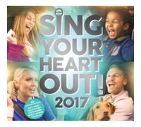Various Artists – Sing Your Heart Out 2017