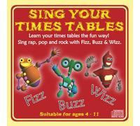 Sing Your Times Tables - Sing Your Times Tables Audio CD: Learn your tables the fun way: updated 2012 version