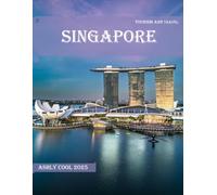 Singapore: 40 Cool Pictures That Create An Idea For You About Singapore - Perfect Gift for tourism & travel lovers.....Relaxing & Meditation.