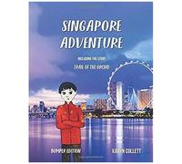 Singapore Adventure: Including The Story, Trail Of The Orchid