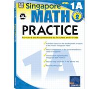 Singapore Math Practice Workbook-Level 1A, Grade 2 Math Book, Adding and Subtracting, Ordinal Numbers, Number Bonds, Identifying Shapes and Patterns (128 pgs)