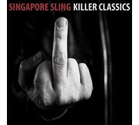 Singapore Sling - Killer Classics