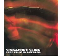 Singapore Sling - Life is Killing My Rock N Roll