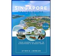 Singapore Travel Guide 2026